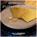 Signal3 - Ilusion