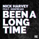 Nick Harvey Feat. Nimiwari - Been A Long Time