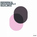 Redeem, Dragonfly - Guajira