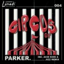 PARKER. - Circus
