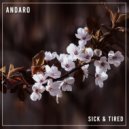 Andaro - Sick & Tired