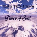 Maxime Poulin Tremblay - Power of soul