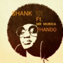 Shank 101 - Thando