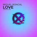 Miguel Roncal - Love
