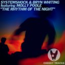 SystemShock & Bryn Whiting featuring Molly Poole - The Rhythm Of The Night