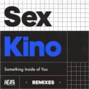 Sex Kino - Something Inside Of You