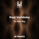 Paul Verbitsky - To the Sky