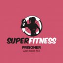 SuperFitness - Prisoner