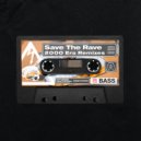 Save The Rave - 2000 Era