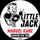 Manuel Kane - Looking For You