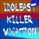 iDOLEAST - Killer Vacation
