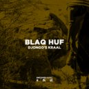 Blaq Huf - Djongo's Kraal