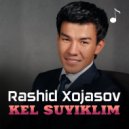 Rashid Xojasov - Kel suyiklim