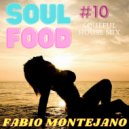 Fabio Montejano - Soul Food #10 / Soulful House