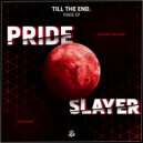 Till The End - Pride