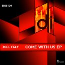 BillyJay - Come With Us