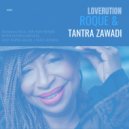 Roque & Tantra Zawadi - Loverution
