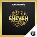 Jose Aranda - Eyey ey