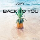 Jowy - Back to you