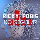 Ricky Fobis - No Regular