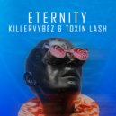 Killervybez & Toxin Lash - Eternity