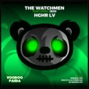 The Watchmen, Rob IYF & Al Storm - HGHR LV