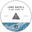 Luke Hazell - Slow Down