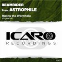 Beamrider, Astrophile - Riding The Wormhole