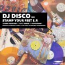 DJ Disco (NL) - Stamp Your Feet