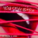 Dr House & AISKA - You Sexy Bitch