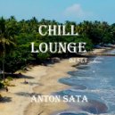 Anton Sata - Anton Sata - ChillOut Lounge Dj Set