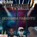 Team Phaphata feat. Bongani MP - Skhamba Nabantu