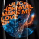 Juliche Hernandez - Make My Love