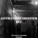 Lefthandsoundsystem - Duc