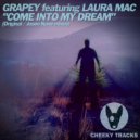 Grapey featuring Laura Mac - Come Into My Dream