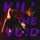 Kill The Void - Chariot of Love