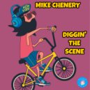 Mike Chenery - Diggin' The Scene