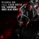 Mechanical Vein  - Feel Your Noise