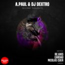 A.PAUL, DJ DEXTRO - Second Thoughts