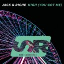 Jack & Riche - High (You Got Me)