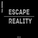 Paul Morena - Escape Reality