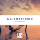DaDa Sound Project - Beyond The Sunset