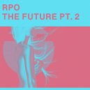 Rpo - The Future Pt. 2