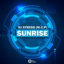 DJ Stress (M.C.P) - Sunrise