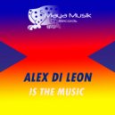 Alex Di Leon - Is The Music