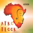 Azevedo - Afro Floor
