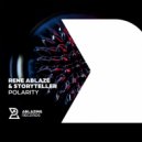 Rene Ablaze & Storyteller - Polarity