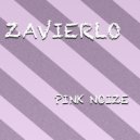 Zavierlo - Pink Noize