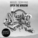 Miguel Serrano - Open The Window