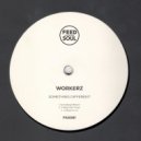 Workerz - A Place For Us